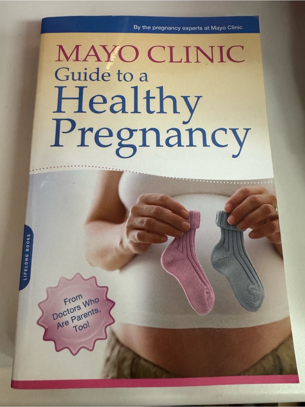 Mayo Clinic Guide to a Healthy Pregnancy - Paperback Book
